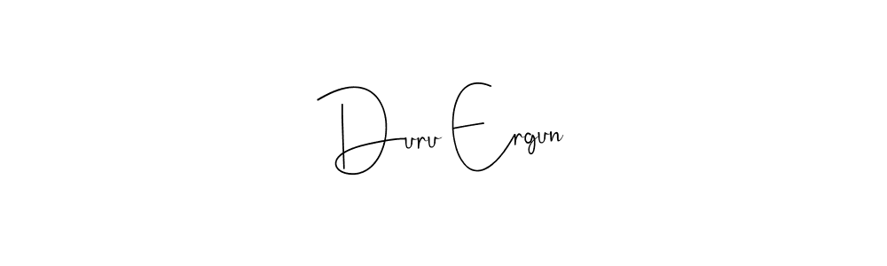 Duru Ergun stylish signature style. Best Handwritten Sign (Andilay-7BmLP) for my name. Handwritten Signature Collection Ideas for my name Duru Ergun. Duru Ergun signature style 4 images and pictures png