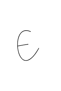 You should practise on your own different ways (Andilay-7BmLP) to write your name (E ) in signature. don't let someone else do it for you. E  signature style 4 images and pictures png