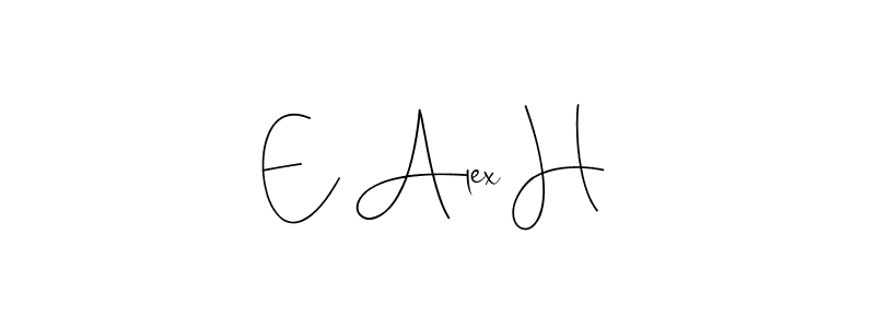 Best and Professional Signature Style for E Alex H. Andilay-7BmLP Best Signature Style Collection. E Alex H signature style 4 images and pictures png