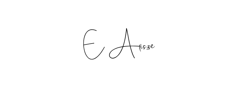 This is the best signature style for the E Alisze name. Also you like these signature font (Andilay-7BmLP). Mix name signature. E Alisze signature style 4 images and pictures png