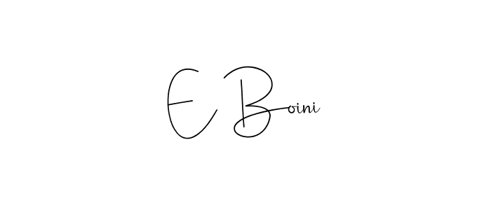 You should practise on your own different ways (Andilay-7BmLP) to write your name (E Boini) in signature. don't let someone else do it for you. E Boini signature style 4 images and pictures png