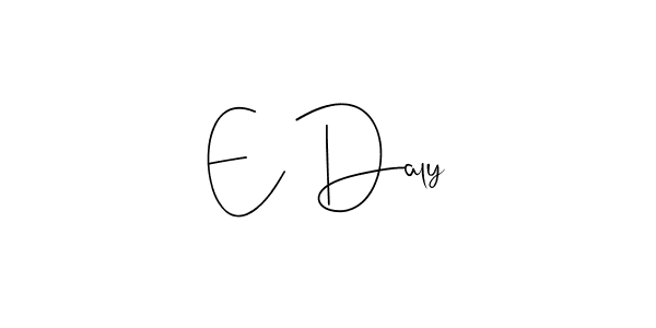 You can use this online signature creator to create a handwritten signature for the name E Daly. This is the best online autograph maker. E Daly signature style 4 images and pictures png