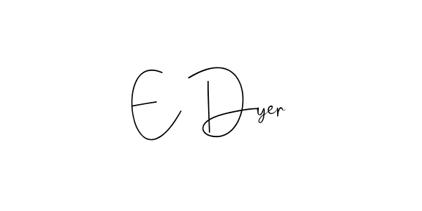 Similarly Andilay-7BmLP is the best handwritten signature design. Signature creator online .You can use it as an online autograph creator for name E Dyer. E Dyer signature style 4 images and pictures png