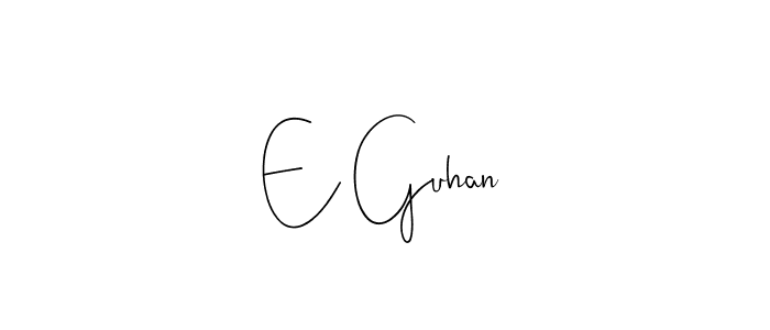 How to make E Guhan name signature. Use Andilay-7BmLP style for creating short signs online. This is the latest handwritten sign. E Guhan signature style 4 images and pictures png