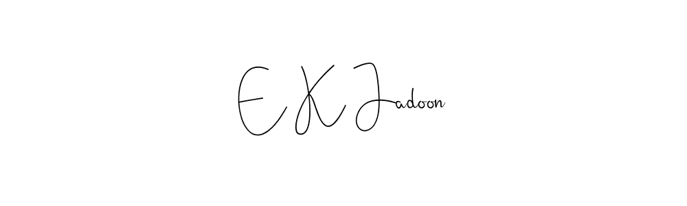 You should practise on your own different ways (Andilay-7BmLP) to write your name (E K Jadoon) in signature. don't let someone else do it for you. E K Jadoon signature style 4 images and pictures png