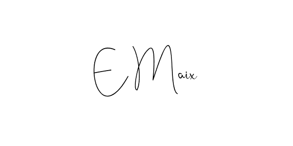 The best way (Andilay-7BmLP) to make a short signature is to pick only two or three words in your name. The name E Maix include a total of six letters. For converting this name. E Maix signature style 4 images and pictures png