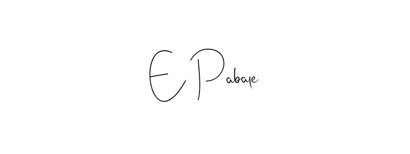 See photos of E Pabale official signature by Spectra . Check more albums & portfolios. Read reviews & check more about Andilay-7BmLP font. E Pabale signature style 4 images and pictures png