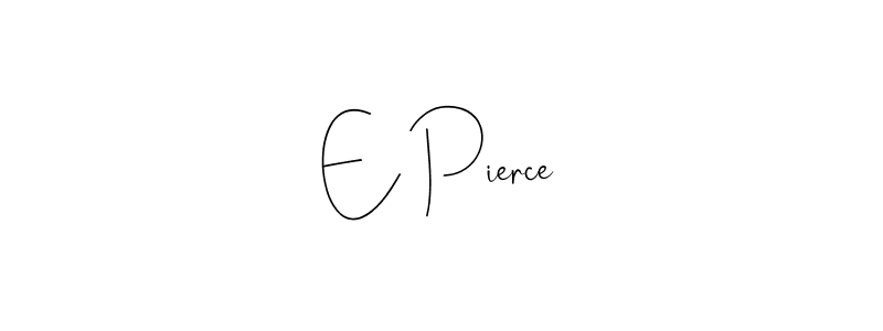 Also You can easily find your signature by using the search form. We will create E Pierce name handwritten signature images for you free of cost using Andilay-7BmLP sign style. E Pierce signature style 4 images and pictures png