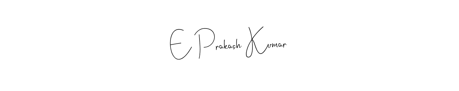 This is the best signature style for the E Prakash Kumar name. Also you like these signature font (Andilay-7BmLP). Mix name signature. E Prakash Kumar signature style 4 images and pictures png