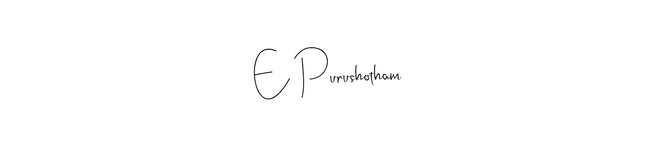 This is the best signature style for the E Purushotham name. Also you like these signature font (Andilay-7BmLP). Mix name signature. E Purushotham signature style 4 images and pictures png