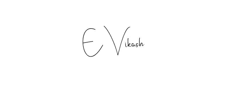It looks lik you need a new signature style for name E Vikash. Design unique handwritten (Andilay-7BmLP) signature with our free signature maker in just a few clicks. E Vikash signature style 4 images and pictures png