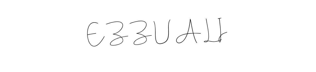 E Z Z U A L I stylish signature style. Best Handwritten Sign (Andilay-7BmLP) for my name. Handwritten Signature Collection Ideas for my name E Z Z U A L I. E Z Z U A L I signature style 4 images and pictures png