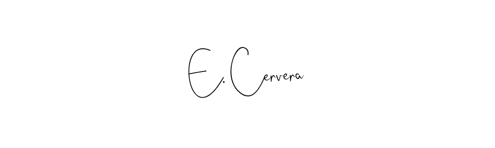 if you are searching for the best signature style for your name E. Cervera. so please give up your signature search. here we have designed multiple signature styles  using Andilay-7BmLP. E. Cervera signature style 4 images and pictures png