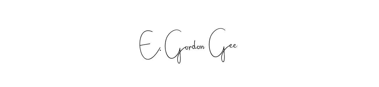 Make a beautiful signature design for name E. Gordon Gee. Use this online signature maker to create a handwritten signature for free. E. Gordon Gee signature style 4 images and pictures png