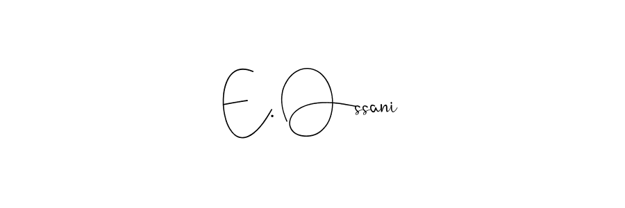 How to Draw E. Ossani signature style? Andilay-7BmLP is a latest design signature styles for name E. Ossani. E. Ossani signature style 4 images and pictures png