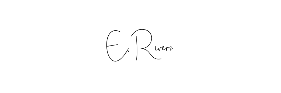 Use a signature maker to create a handwritten signature online. With this signature software, you can design (Andilay-7BmLP) your own signature for name E. Rivers. E. Rivers signature style 4 images and pictures png