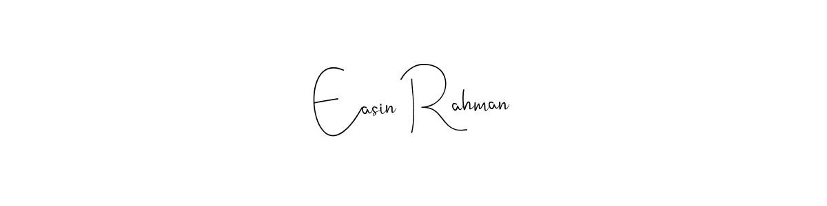 Make a beautiful signature design for name Easin Rahman. With this signature (Andilay-7BmLP) style, you can create a handwritten signature for free. Easin Rahman signature style 4 images and pictures png