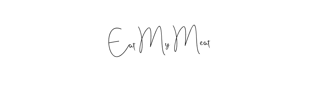 This is the best signature style for the Eat My Meat name. Also you like these signature font (Andilay-7BmLP). Mix name signature. Eat My Meat signature style 4 images and pictures png