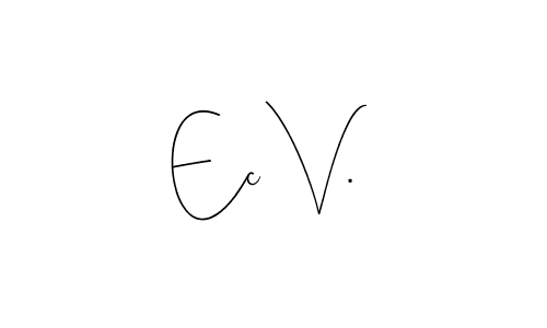 How to make Ec V. signature? Andilay-7BmLP is a professional autograph style. Create handwritten signature for Ec V. name. Ec V. signature style 4 images and pictures png