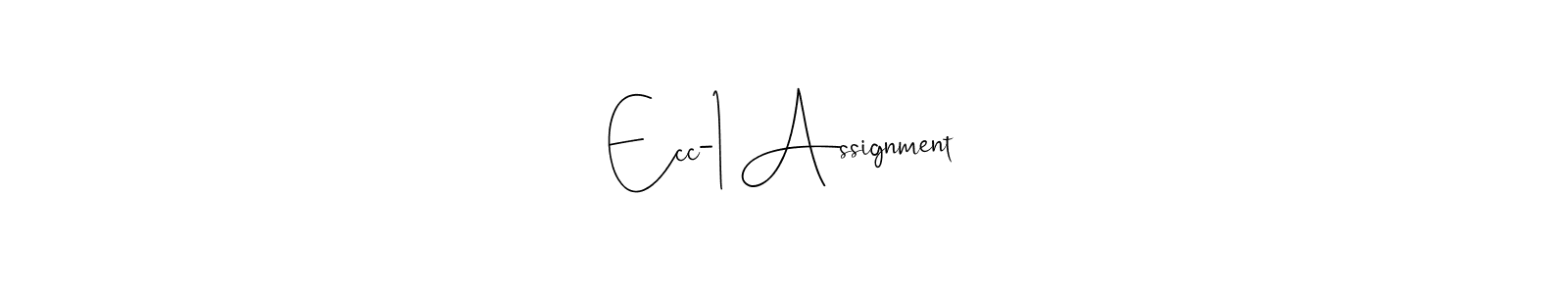 Similarly Andilay-7BmLP is the best handwritten signature design. Signature creator online .You can use it as an online autograph creator for name Ecc-1 Assignment. Ecc-1 Assignment signature style 4 images and pictures png