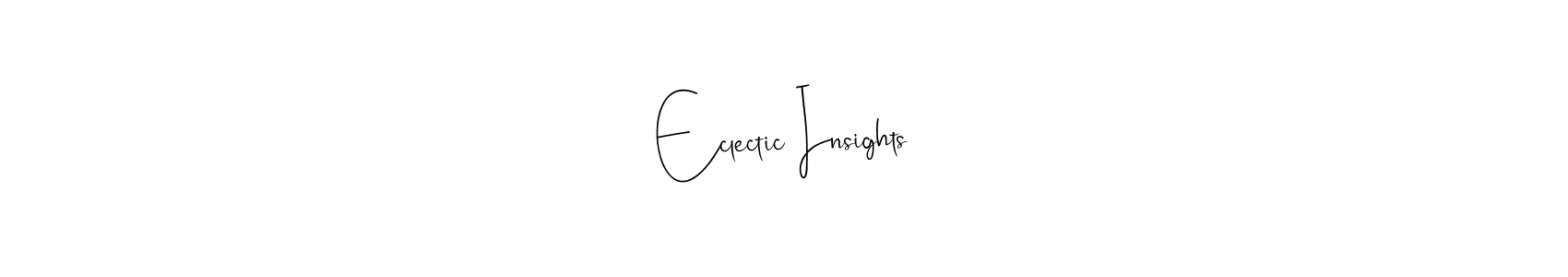 Also You can easily find your signature by using the search form. We will create Eclectic Insights name handwritten signature images for you free of cost using Andilay-7BmLP sign style. Eclectic Insights signature style 4 images and pictures png