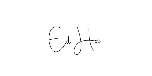 Also You can easily find your signature by using the search form. We will create Ed Hoe name handwritten signature images for you free of cost using Andilay-7BmLP sign style. Ed Hoe signature style 4 images and pictures png