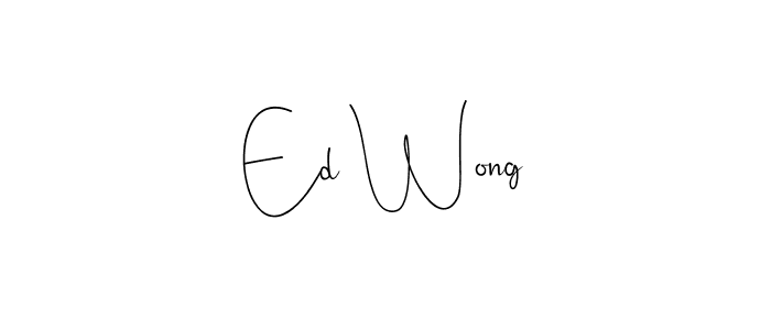 Create a beautiful signature design for name Ed Wong. With this signature (Andilay-7BmLP) fonts, you can make a handwritten signature for free. Ed Wong signature style 4 images and pictures png
