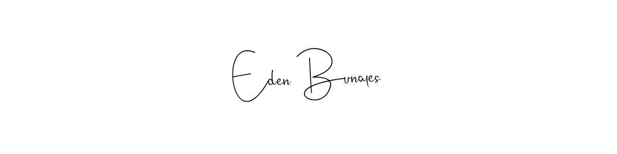 Once you've used our free online signature maker to create your best signature Andilay-7BmLP style, it's time to enjoy all of the benefits that Eden Bunales name signing documents. Eden Bunales signature style 4 images and pictures png