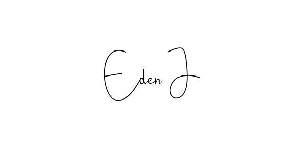 It looks lik you need a new signature style for name Eden J. Design unique handwritten (Andilay-7BmLP) signature with our free signature maker in just a few clicks. Eden J signature style 4 images and pictures png