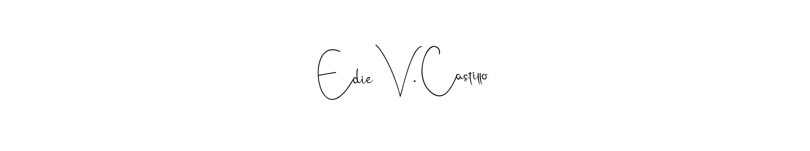 See photos of Edie V. Castillo official signature by Spectra . Check more albums & portfolios. Read reviews & check more about Andilay-7BmLP font. Edie V. Castillo signature style 4 images and pictures png