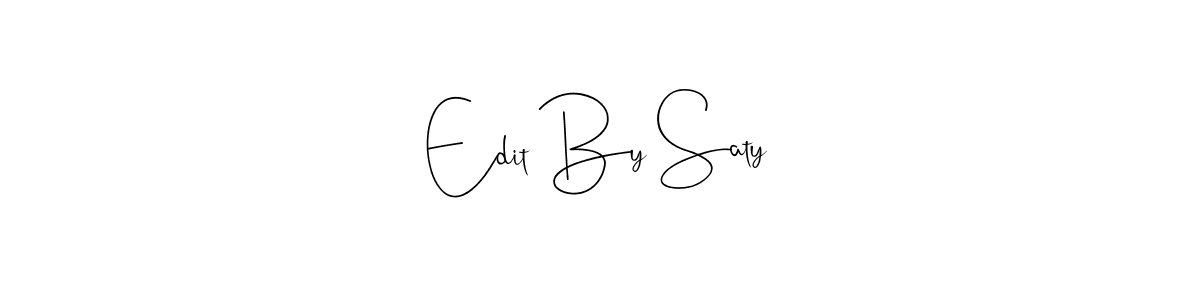 Andilay-7BmLP is a professional signature style that is perfect for those who want to add a touch of class to their signature. It is also a great choice for those who want to make their signature more unique. Get Edit By Saty name to fancy signature for free. Edit By Saty signature style 4 images and pictures png