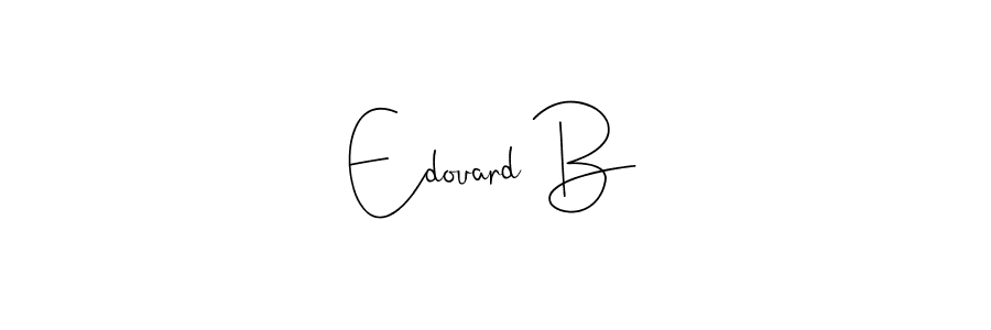 You should practise on your own different ways (Andilay-7BmLP) to write your name (Edouard B) in signature. don't let someone else do it for you. Edouard B signature style 4 images and pictures png