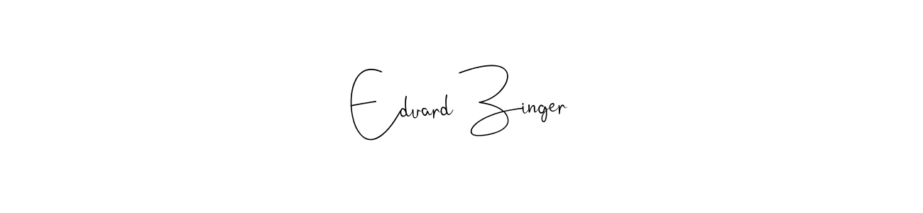 Make a beautiful signature design for name Eduard Zinger. With this signature (Andilay-7BmLP) style, you can create a handwritten signature for free. Eduard Zinger signature style 4 images and pictures png