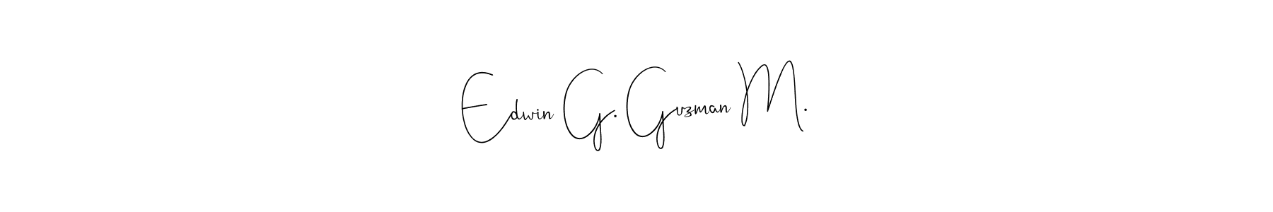 Create a beautiful signature design for name Edwin G. Guzman M.. With this signature (Andilay-7BmLP) fonts, you can make a handwritten signature for free. Edwin G. Guzman M. signature style 4 images and pictures png