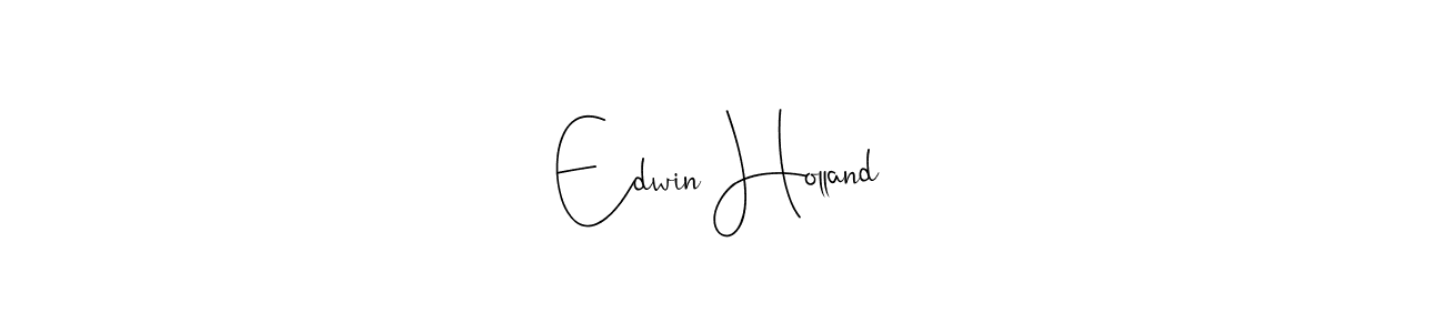 Design your own signature with our free online signature maker. With this signature software, you can create a handwritten (Andilay-7BmLP) signature for name Edwin Holland. Edwin Holland signature style 4 images and pictures png