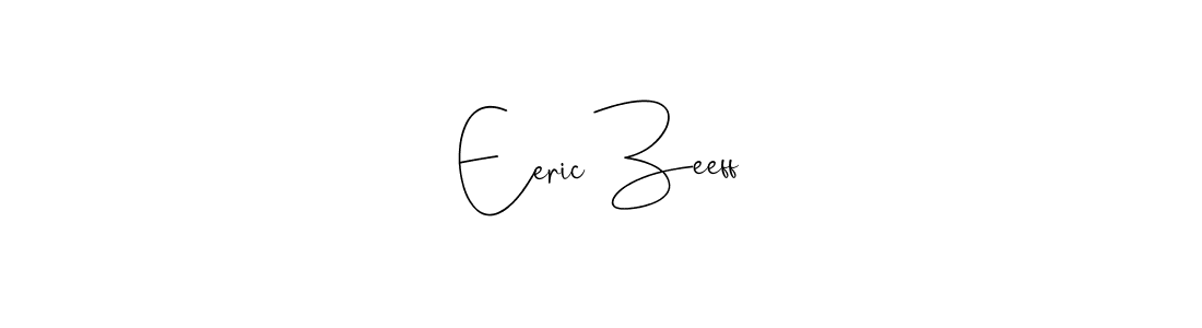 How to make Eeric Zeeff name signature. Use Andilay-7BmLP style for creating short signs online. This is the latest handwritten sign. Eeric Zeeff signature style 4 images and pictures png