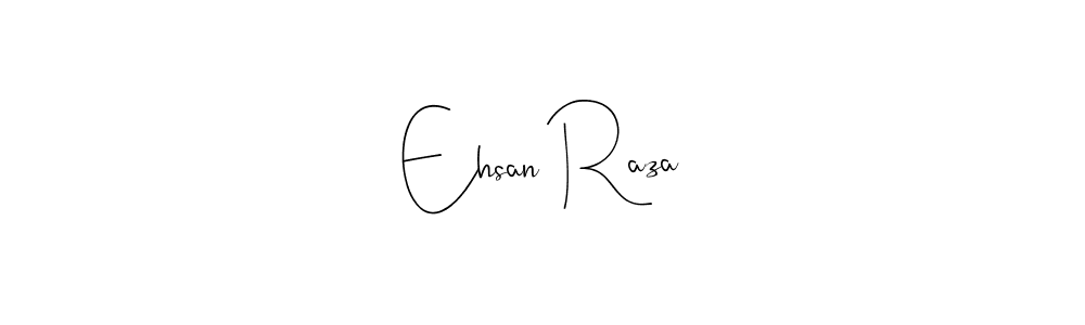 How to make Ehsan Raza name signature. Use Andilay-7BmLP style for creating short signs online. This is the latest handwritten sign. Ehsan Raza signature style 4 images and pictures png