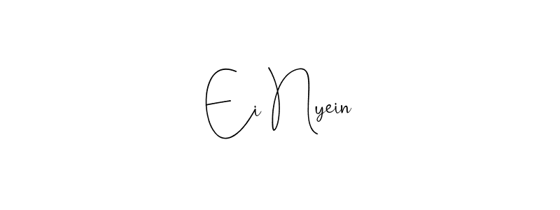 Make a short Ei Nyein signature style. Manage your documents anywhere anytime using Andilay-7BmLP. Create and add eSignatures, submit forms, share and send files easily. Ei Nyein signature style 4 images and pictures png