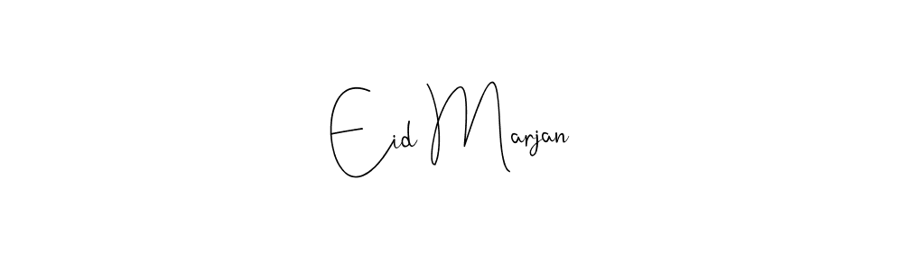 Also we have Eid Marjan name is the best signature style. Create professional handwritten signature collection using Andilay-7BmLP autograph style. Eid Marjan signature style 4 images and pictures png