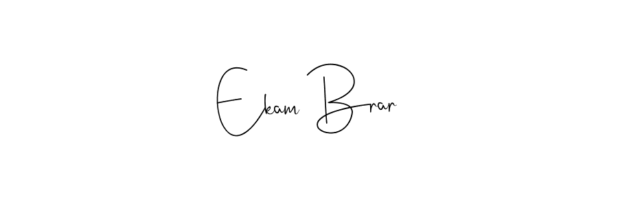 How to make Ekam Brar signature? Andilay-7BmLP is a professional autograph style. Create handwritten signature for Ekam Brar name. Ekam Brar signature style 4 images and pictures png