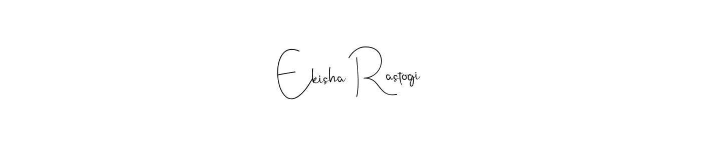 It looks lik you need a new signature style for name Ekisha Rastogi. Design unique handwritten (Andilay-7BmLP) signature with our free signature maker in just a few clicks. Ekisha Rastogi signature style 4 images and pictures png