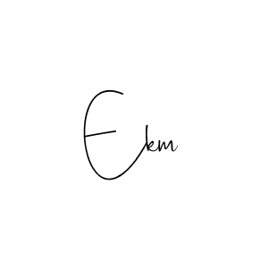 How to make Ekm signature? Andilay-7BmLP is a professional autograph style. Create handwritten signature for Ekm name. Ekm signature style 4 images and pictures png