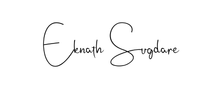 Looking for the ultimate eSignature for Eknath Sugdare? Explore Andilay-7BmLP font collection and download transparent PNGs in seconds. Eknath Sugdare signature style 4 images and pictures png