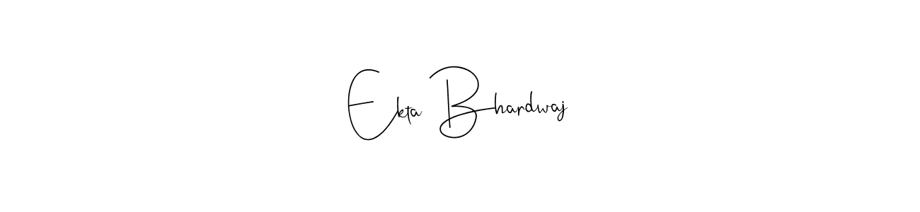 How to make Ekta Bhardwaj signature? Andilay-7BmLP is a professional autograph style. Create handwritten signature for Ekta Bhardwaj name. Ekta Bhardwaj signature style 4 images and pictures png