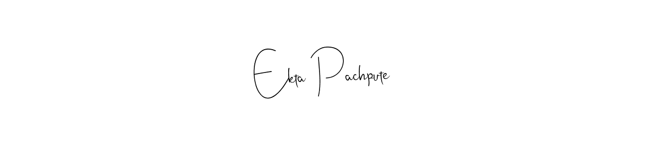 The best way (Andilay-7BmLP) to make a short signature is to pick only two or three words in your name. The name Ekta Pachpute include a total of six letters. For converting this name. Ekta Pachpute signature style 4 images and pictures png