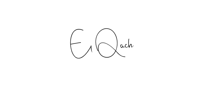 How to make El Qach name signature. Use Andilay-7BmLP style for creating short signs online. This is the latest handwritten sign. El Qach signature style 4 images and pictures png