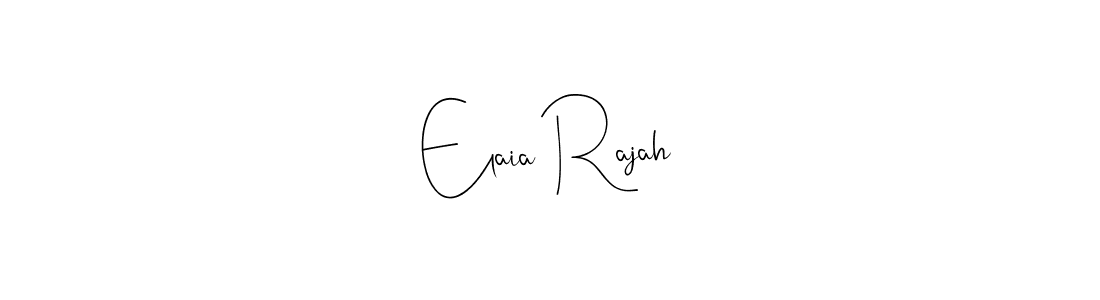 Once you've used our free online signature maker to create your best signature Andilay-7BmLP style, it's time to enjoy all of the benefits that Elaia Rajah name signing documents. Elaia Rajah signature style 4 images and pictures png