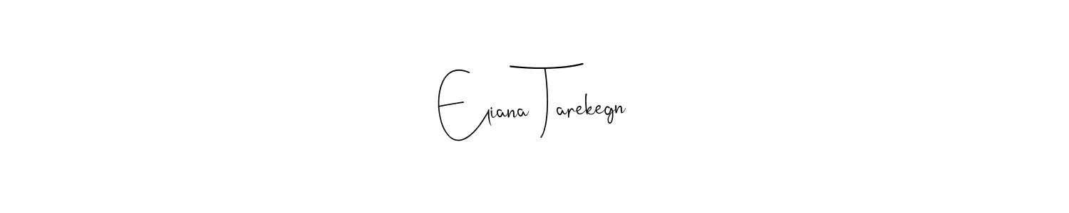 This is the best signature style for the Eliana Tarekegn name. Also you like these signature font (Andilay-7BmLP). Mix name signature. Eliana Tarekegn signature style 4 images and pictures png