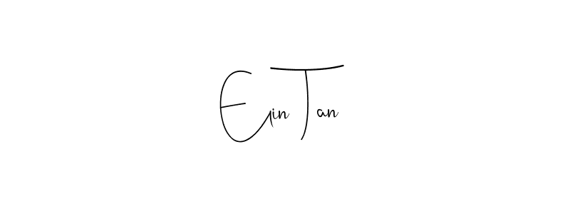 Make a beautiful signature design for name Elin Tan. With this signature (Andilay-7BmLP) style, you can create a handwritten signature for free. Elin Tan signature style 4 images and pictures png