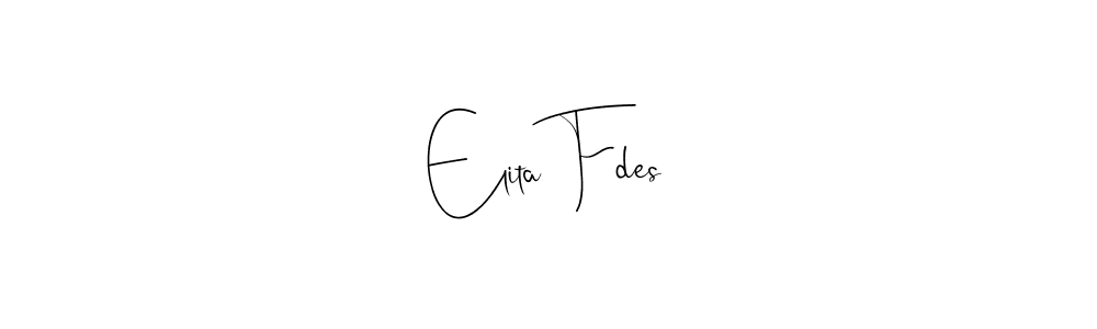 It looks lik you need a new signature style for name Elita Fdes. Design unique handwritten (Andilay-7BmLP) signature with our free signature maker in just a few clicks. Elita Fdes signature style 4 images and pictures png